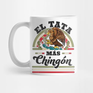 El Tata Mas Chingon Mexican Flag Cool Dad Papa Abuelo Regalo Mug